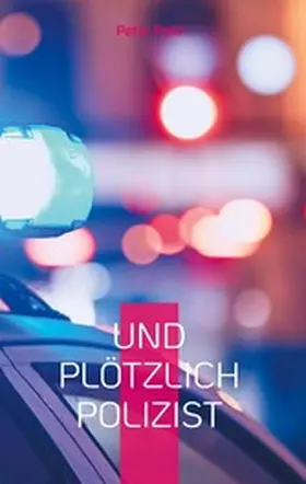 Pohl |  Und plötzlich Polizist | eBook | Sack Fachmedien