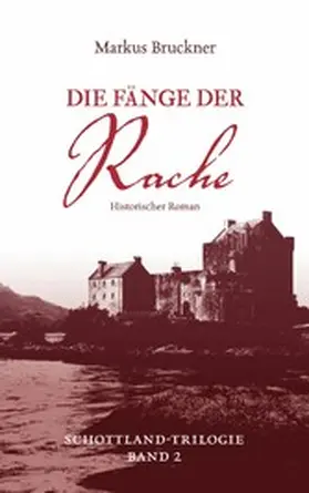 Bruckner |  Die Fänge der Rache | eBook | Sack Fachmedien