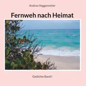 Voggenreiter |  Fernweh nach Heimat | Buch |  Sack Fachmedien