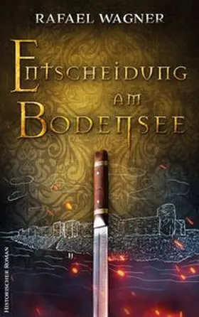 Wagner |  Entscheidung am Bodensee | Buch |  Sack Fachmedien