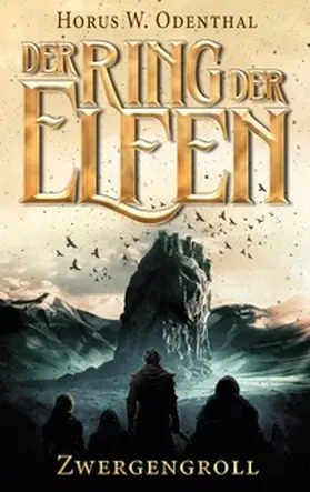 Odenthal |  Der Ring der Elfen - Zwergengroll | Buch |  Sack Fachmedien