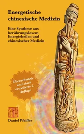 Pfeiffer |  Energetische Chinesische Medizin | Buch |  Sack Fachmedien