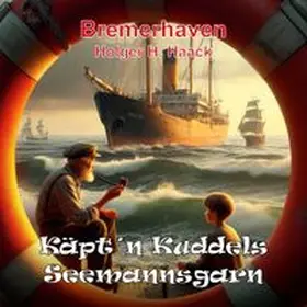 Haack |  Käpt'n Kuddels Seemannsgarn | Buch |  Sack Fachmedien