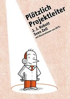 Kokott / K. / Zell |  Plötzlich Projektleiter | Buch |  Sack Fachmedien