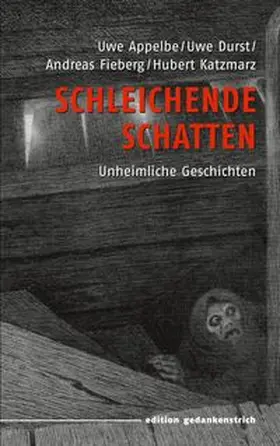 Appelbe / Katzmarz / Durst |  Schleichende Schatten | Buch |  Sack Fachmedien