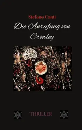Conti |  Die Anrufung von Crowley | Buch |  Sack Fachmedien