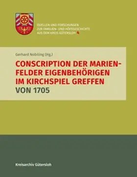 Nobiling / Gütersloh |  Conscription der Marienfelder Eigenbehörigen im Kirchspiel Greffen von 1705 | Buch |  Sack Fachmedien