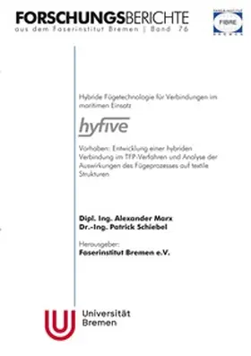 Marx / -FIBRE- / Schiebel |  Hybride Fügetechnologie für Verbindungen im maritimen Einsatz hyfive | Buch |  Sack Fachmedien