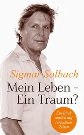 Solbach |  Mein Leben - Ein Traum? | Buch |  Sack Fachmedien