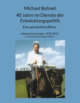 Bohnet |  40 Jahre im Dienste der Entwicklungspolitik | Buch |  Sack Fachmedien
