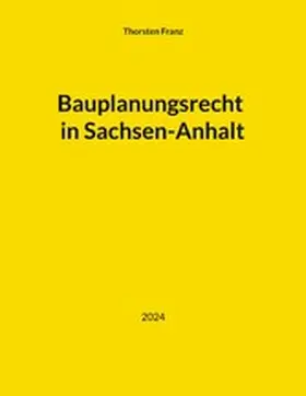 Franz |  Bauplanungsrecht in Sachsen-Anhalt | eBook | Sack Fachmedien