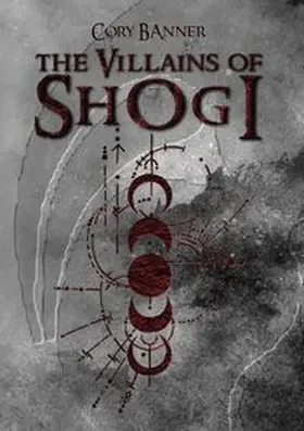 Banner |  The villains of Shogi | Buch |  Sack Fachmedien