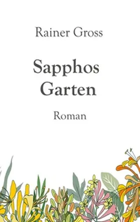 Gross |  Sapphos Garten | Buch |  Sack Fachmedien