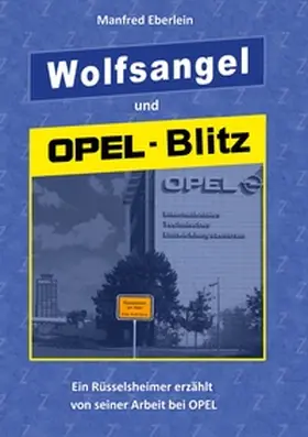 Eberlein |  Wolfsangel und Opel-Blitz | Buch |  Sack Fachmedien