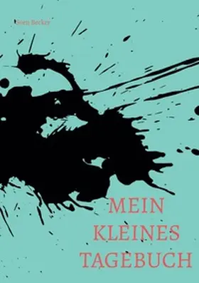 Becker |  Mein Kleines Tagebuch | Buch |  Sack Fachmedien