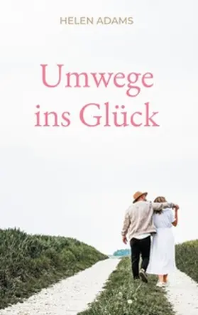 Adams |  Umwege ins Glück | Buch |  Sack Fachmedien