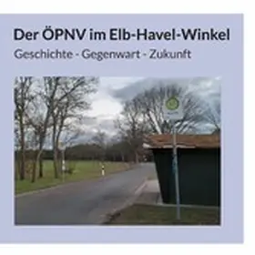 Lohse |  Der ÖPNV im Elb-Havel-Winkel | eBook | Sack Fachmedien