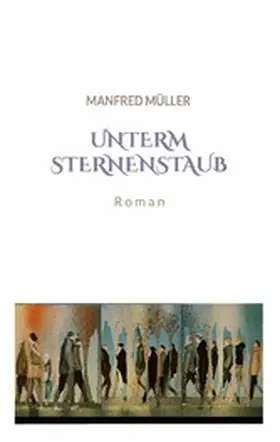 Müller |  Unterm Sternenstaub | eBook | Sack Fachmedien