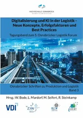 Seifert / Bode / Mardorf |  Digitalisierung und KI in der Logistik - Neue Konzepte, Erfolgsfaktoren und Best Practices | eBook | Sack Fachmedien
