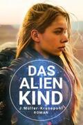 Müller |  Das Alienkind | Buch |  Sack Fachmedien