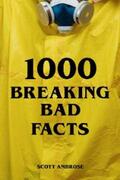 Ambrose |  1000 Breaking Bad Facts | eBook | Sack Fachmedien