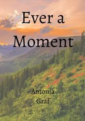 Graf |  Ever a Moment | Buch |  Sack Fachmedien