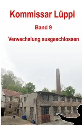 Schmitz | Kommissar Lüppi / Kommissar Lüppi - Band 9 | Buch | 978-3-7598-2249-9 | www.sack.de
