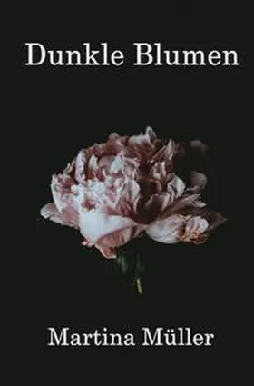 Müller / Klofta |  Dunkle Blumen | Buch |  Sack Fachmedien