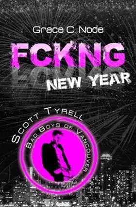 Node |  FCKNG New Year - Scott Tyrell | Buch |  Sack Fachmedien
