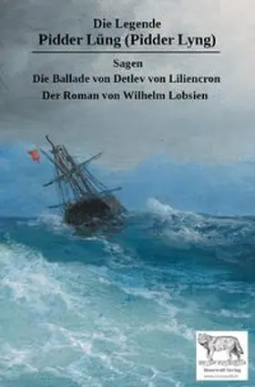 Lobsien / von Liliencron / Hansen |  Die Legende Pidder Lüng (Pidder Lyng) | Buch |  Sack Fachmedien