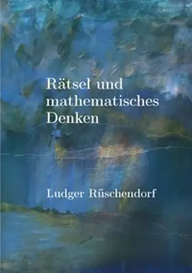 Rüschendorf |  Rätsel und mathematisches Denken | Buch |  Sack Fachmedien