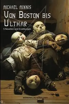 Minnis |  Von Boston bis Ulthar: Fünf Novellen und Erzählungen | Buch |  Sack Fachmedien
