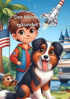 Eberle |  Der kleine Camper / Der kleine Camper erkundet Florida | Buch |  Sack Fachmedien
