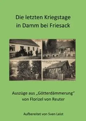Leist |  Die letzten Kriegstage in Damm bei Friesack | Buch |  Sack Fachmedien
