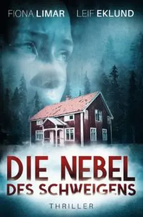 Limar |  Schwedenthriller / Die Nebel des Schweigens | Buch |  Sack Fachmedien
