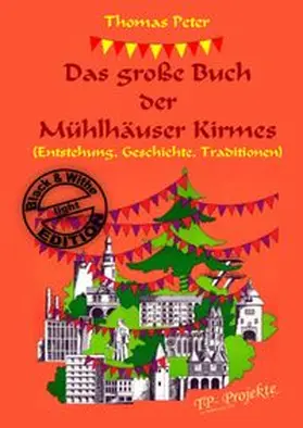 Peter |  Das große Buch der Mühlhäuser Kirmes | Buch |  Sack Fachmedien