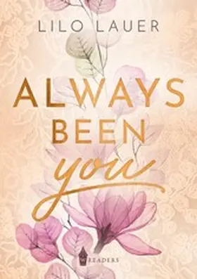 Lauer |  Always been you | eBook | Sack Fachmedien