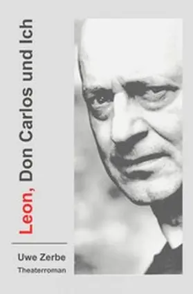 Zerbe |  Leon, Don Carlos und Ich | eBook | Sack Fachmedien