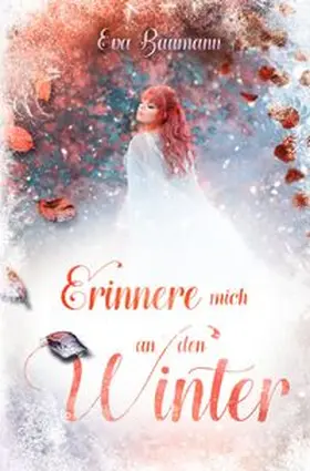 Baumann |  Erinnere mich an den Winter | Buch |  Sack Fachmedien