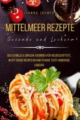 Johnson | Mittelmeer Rezepte Gesunde und Leckere | E-Book | www.sack.de