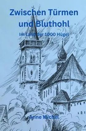 Michel |  Zwischen Türmen und Bluthohl | Buch |  Sack Fachmedien