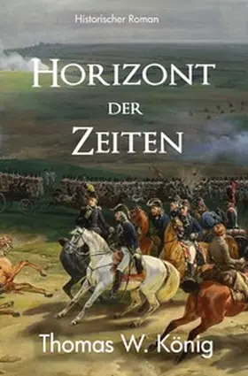 König |  Mathes-Saga / Horizont der Zeiten | Buch |  Sack Fachmedien