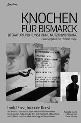 Dörge / Boucsein / Degens |  Knochen für Bismarck No. 14 - Literatur und Kunst ohne Nutzanwendung | Buch |  Sack Fachmedien