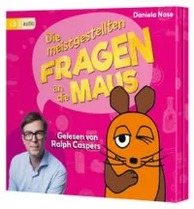 Nase |  Frag doch mal ... die Maus: Die meistgestellten Fragen an die Maus | Sonstiges |  Sack Fachmedien