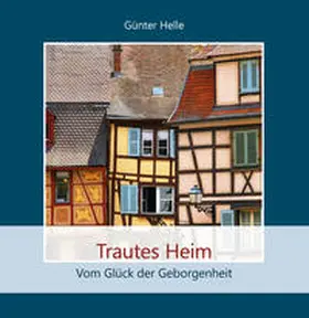 Helle |  Trautes Heim | Buch |  Sack Fachmedien