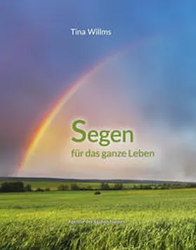 Willms |  Segen für das ganze Leben | Buch |  Sack Fachmedien