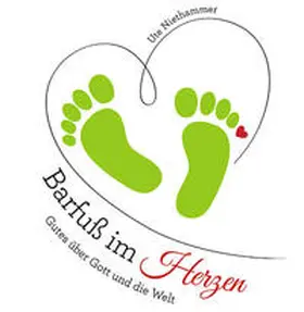 Niethammer |  Barfuß im Herzen | Buch |  Sack Fachmedien