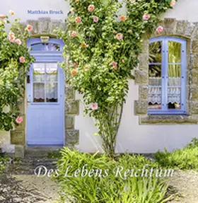 Brock |  Des Lebens Reichtum | Buch |  Sack Fachmedien