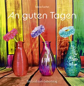 Tuchel |  An guten Tagen | Buch |  Sack Fachmedien