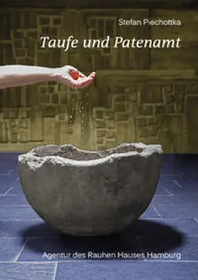 Piechottka |  Taufe und Patenamt | Buch |  Sack Fachmedien